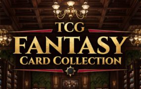 奇幻集换式卡牌收藏/TCG: FANTASY Card Collection 新游发布