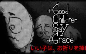 乖孩子会祷告/Good Children Say Grace