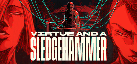 美德与重锤/Virtue and a Sledgehammer 新游发布
