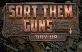 枪械整理：收纳归位/Sort Them Guns: Tidy Up