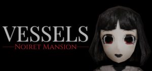 躯壳：诺伊雷特庄园/VESSELS: Noiret Mansion 内置汉化