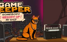 游戏店管家：谁把我的店搞乱了！/Game Keeper: Somebody Messed Up My Shop!