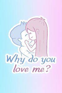 你为什么爱我？/Why do you love me? 新游发布